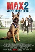 Watch Max 2: White House Hero Wolowtube
