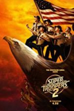 Watch Super Troopers 2 Wolowtube