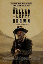Watch The Ballad of Lefty Brown Wolowtube