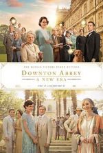 Watch Downton Abbey: A New Era Wolowtube