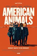 Watch American Animals Wolowtube
