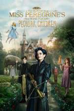 Watch Miss Peregrine's Home for Peculiar Children Wolowtube