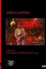 Watch Eric Clapton: BBC TV Special - Old Grey Whistle Test Wolowtube