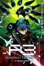 Watch Persona 3 The Movie Chapter 1, Spring of Birth Wolowtube