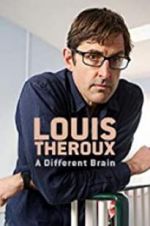 Watch Louis Theroux: A Different Brain Wolowtube
