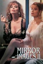 Watch Mirror Images II Wolowtube