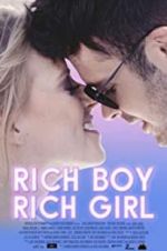 Watch Rich Boy, Rich Girl Wolowtube