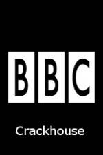 Watch BBC Crackhouse Wolowtube