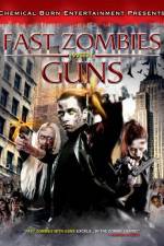 Watch Fast Zombies with Guns Wolowtube