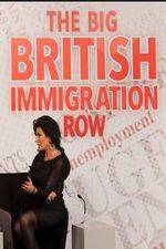 Watch The Big British Immigration Row Live Wolowtube