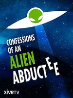 Watch Confessions of an Alien Abductee Wolowtube