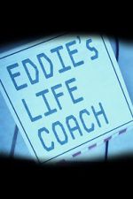 Watch Eddie\'s Life Coach Wolowtube