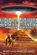 Watch Aliens and Pyramids: Forbidden Knowledge Wolowtube
