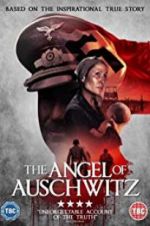Watch The Angel of Auschwitz Wolowtube