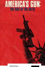 Watch America\'s Gun: Rise of the AR-15 Wolowtube