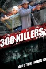 Watch 300 Killers Wolowtube