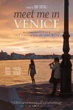 Watch Meet Me in Venice Wolowtube