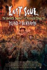 Watch Lost Soul: The Doomed Journey of Richard Stanley's Island of Dr. Moreau Wolowtube