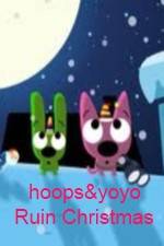 Watch hoops&yoyo Ruin Christmas Wolowtube