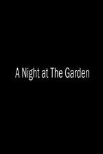 Watch A Night at the Garden Wolowtube