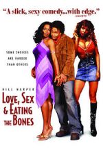 Watch Love, Sex and Eating the Bones Wolowtube