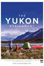 Watch The Yukon Assignment Wolowtube