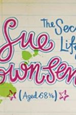 Watch The Secret Life of Sue Townsend (Aged 68 3/4) Wolowtube