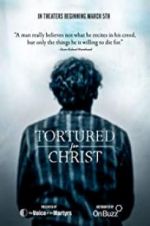 Watch Tortured for Christ Wolowtube