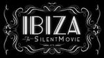Watch Ibiza: The Silent Movie Wolowtube