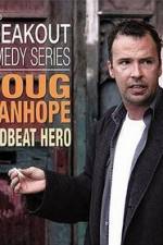 Watch Doug Stanhope: Deadbeat Hero Wolowtube