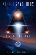 Watch Secret Space UFOs - Rise of the TR3B Wolowtube