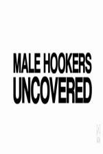 Watch Male Hookers Uncovered Wolowtube