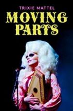 Watch Trixie Mattel: Moving Parts Wolowtube