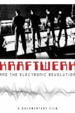 Watch Kraftwerk and the Electronic Revolution Wolowtube