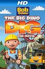 Watch Bob the Builder: Big Dino Dig Wolowtube