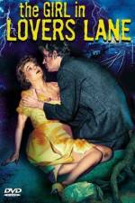 Watch The Girl in Lovers Lane Wolowtube