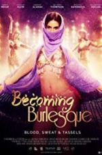 Watch Becoming Burlesque Wolowtube