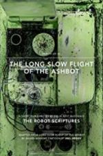 Watch The Long Slow Flight of the Ashbot Wolowtube