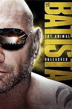 Watch WWE Batista: The Animal Unleashed Wolowtube