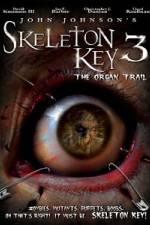 Watch Skeleton Key 3 - The Organ Trail Wolowtube