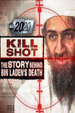 Watch 2020 US 2011.05.06 Kill Shot Bin Ladens Death Wolowtube