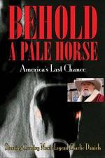Watch Behold a Pale Horse: America's Last Chance Wolowtube