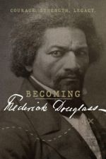 Watch Becoming Frederick Douglass Wolowtube