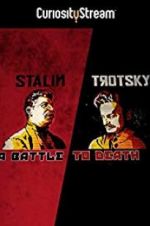 Watch Stalin - Trotsky: A Battle to Death Wolowtube