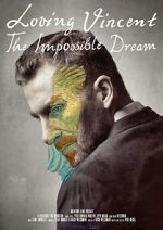 Watch Loving Vincent: The Impossible Dream Wolowtube