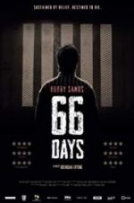 Watch Bobby Sands: 66 Days Wolowtube