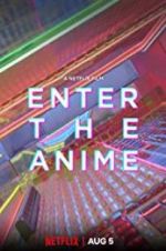 Watch Enter the Anime Wolowtube