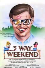 Watch Three-Way Weekend Wolowtube