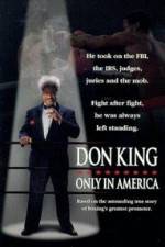 Watch Don King Only in America Wolowtube