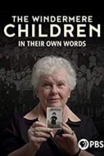 Watch The Windermere Children: In Their Own Words Wolowtube